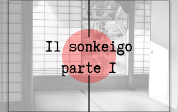 162) Il Sonkeigo parte 1